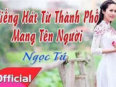 Tiếng Hát Từ Thành Phố Mang Tên Người